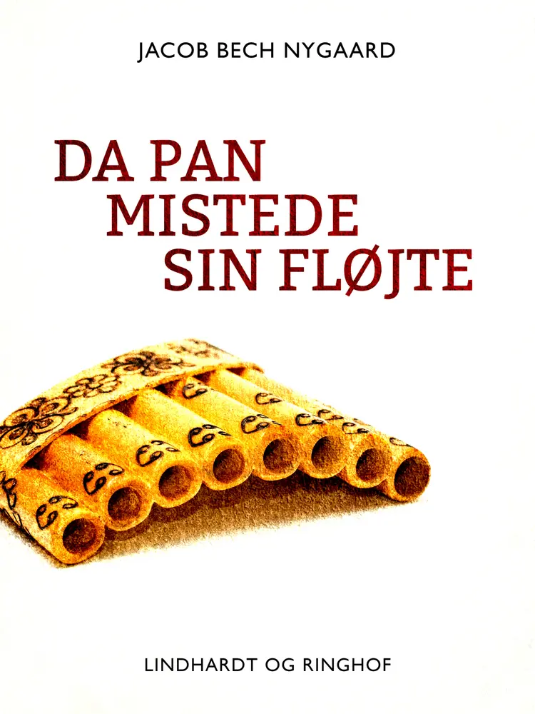 Da Pan mistede sin fløjte af Jacob Bech Nygaard