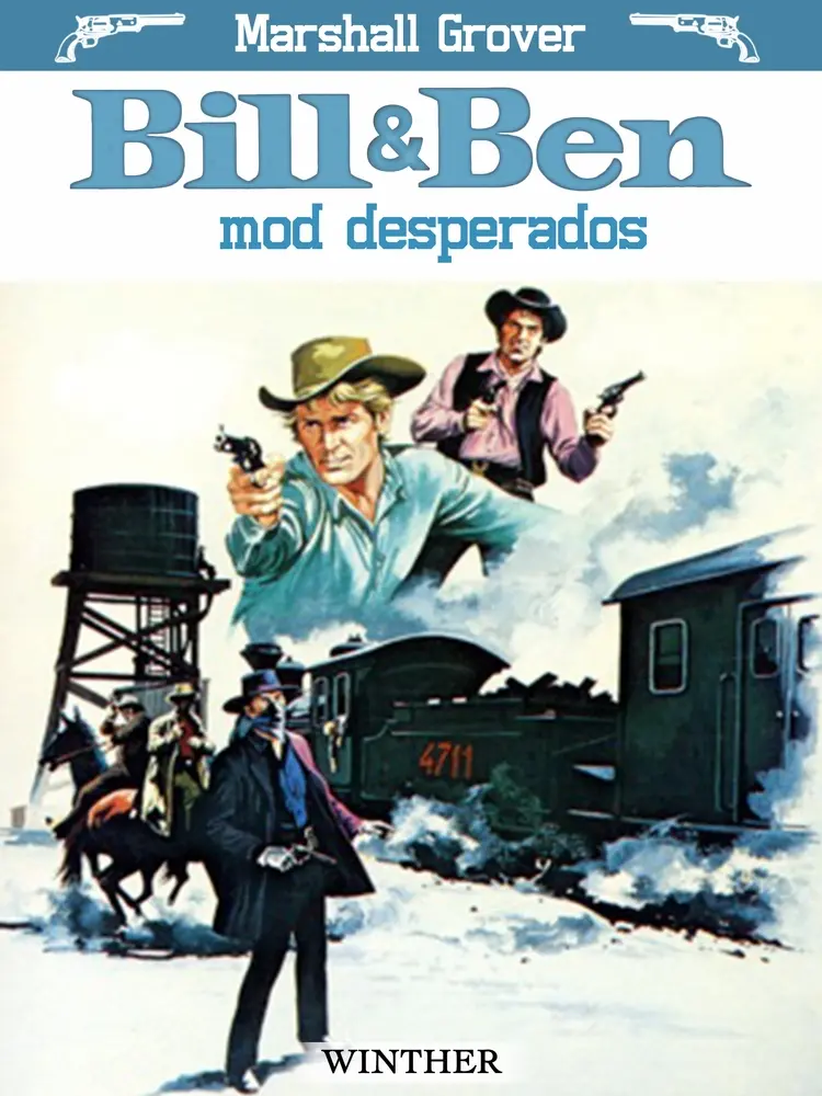 Bill og Ben mod desperados af Marshall Grover