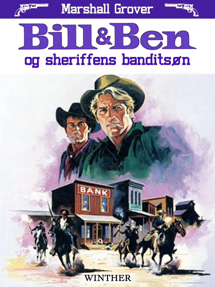 Bill og Ben og sheriffens banditsøn af Marshall Grover