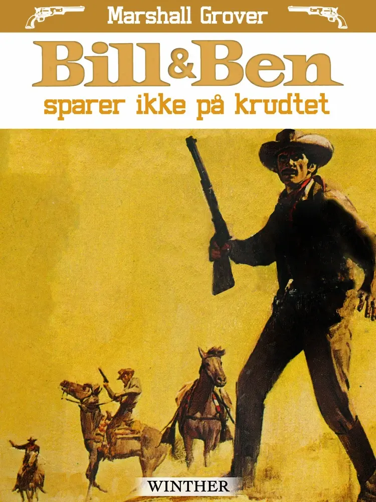 Bill og Ben sparer ikke på krudtet af Marshall Grover