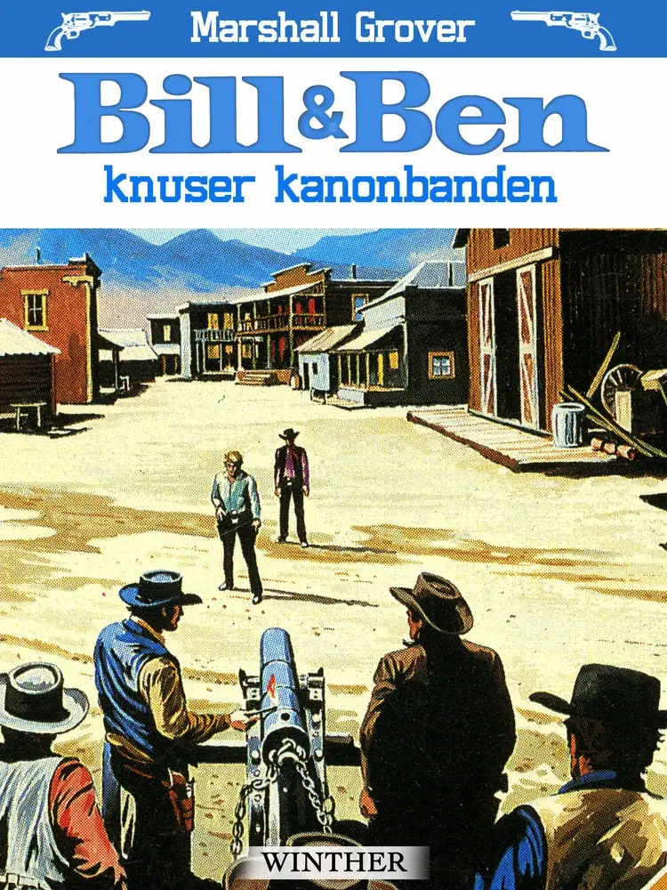 Bill og Ben knuser kanonbanden af Marshall Grover