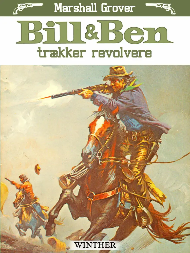 Bill og Ben trækker revolvere af Marshall Grover