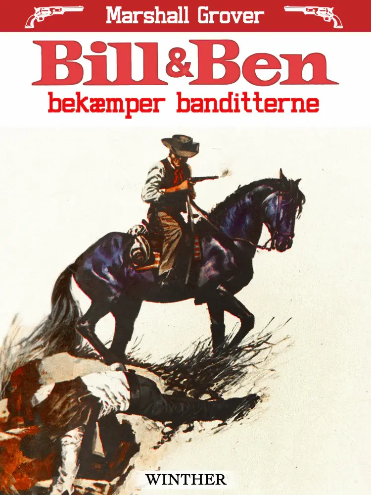 Bill og Ben bekæmper banditterne af Marshall Grover