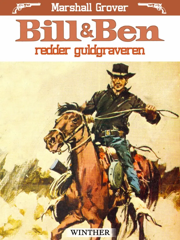Bill og Ben redder guldgraveren af Marshall Grover