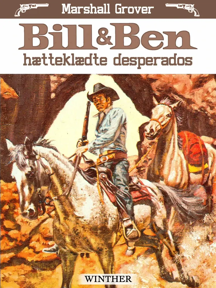 Bill og Ben - hætteklædte desperados af Marshall Grover