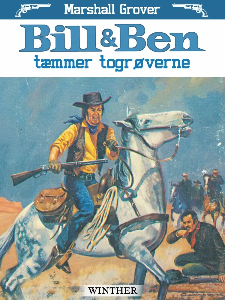 Bill og Ben tæmmer togrøverne af Marshall Grover