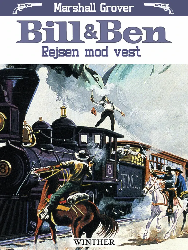 Bill og Ben - Rejsen mod vest af Marshall Grover