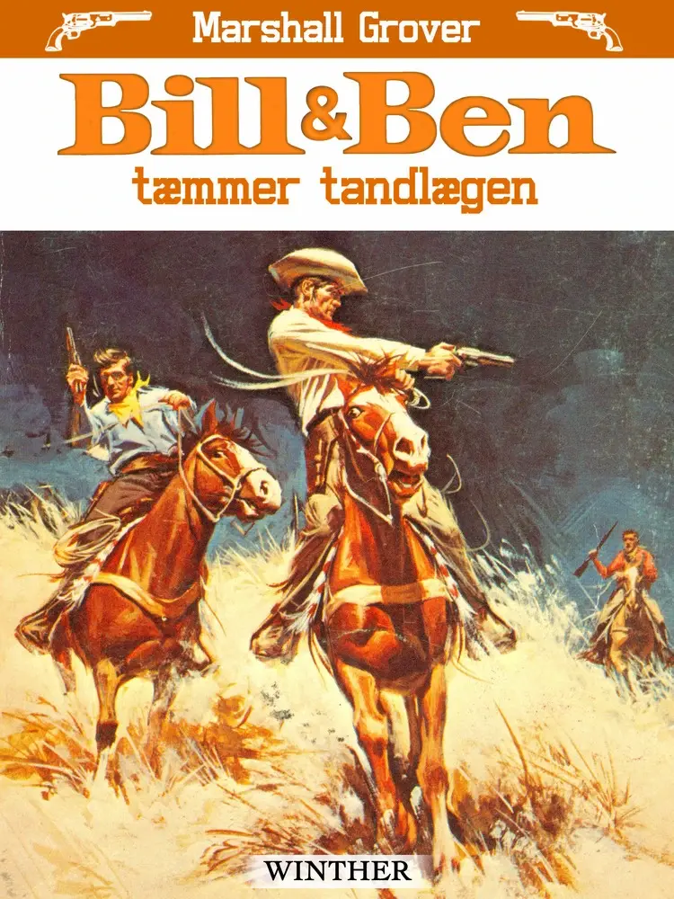 Bill og Ben tæmmer tandlægen af Marshall Grover