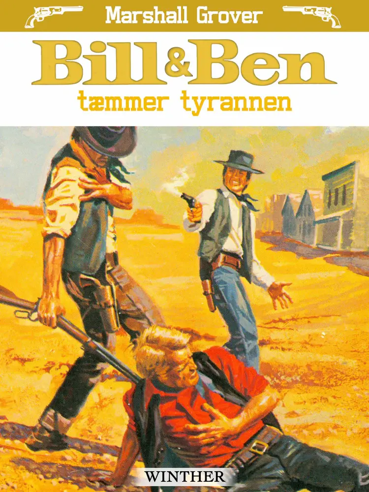 Bill og Ben tæmmer tyrannen af Marshall Grover