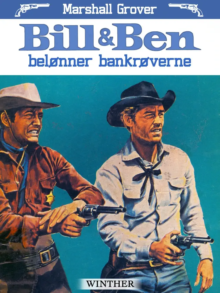 Bill og Ben belønner bankrøverne af Marshall Grover