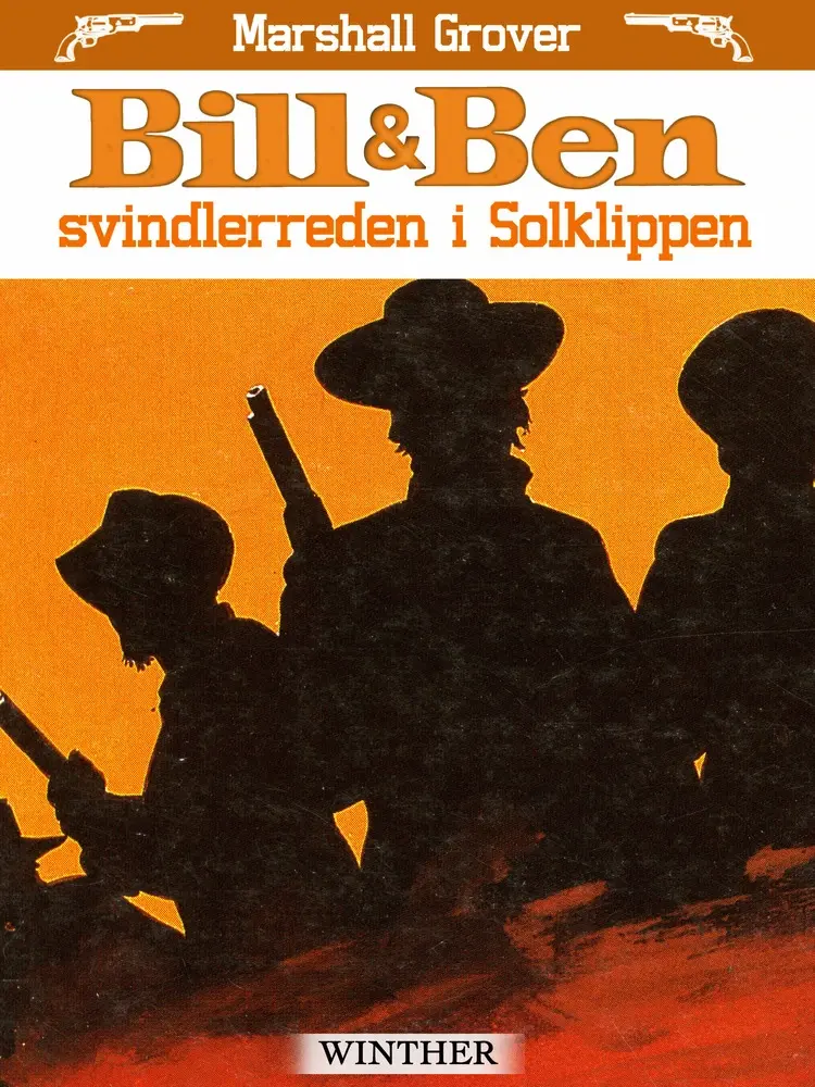 Bill og Ben - svindlerreden i Solklippen af Marshall Grover