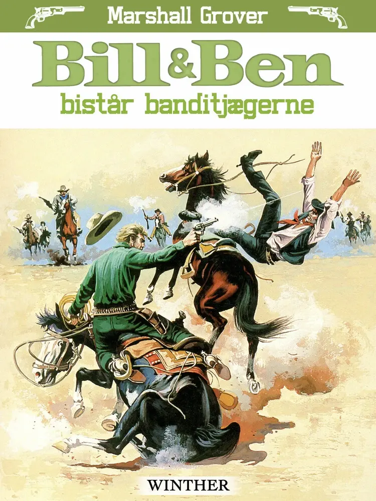 Bill og Ben bistår banditjægerne af Marshall Grover