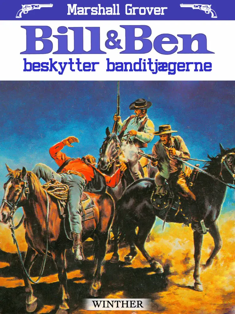 Bill og Ben beskytter banditjægerne af Marshall Grover
