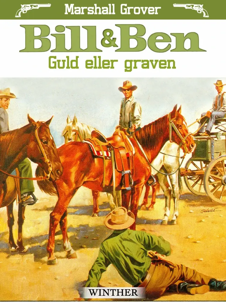 Bill og Ben - Guld eller graven af Marshall Grover