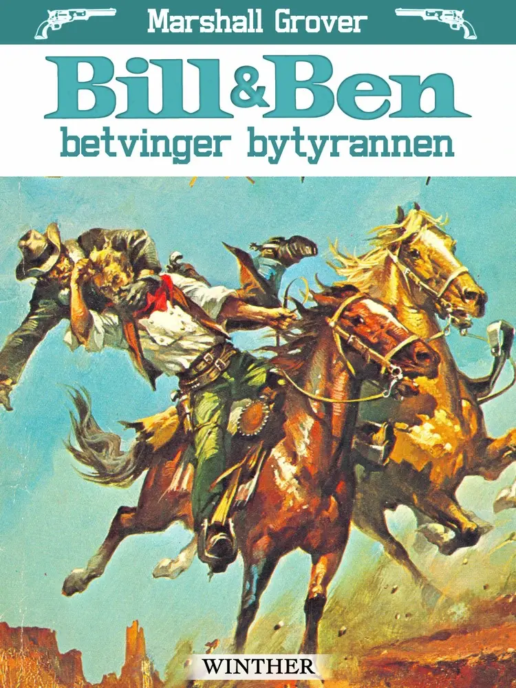 Bill og Ben betvinger bytyrannen af Marshall Grover