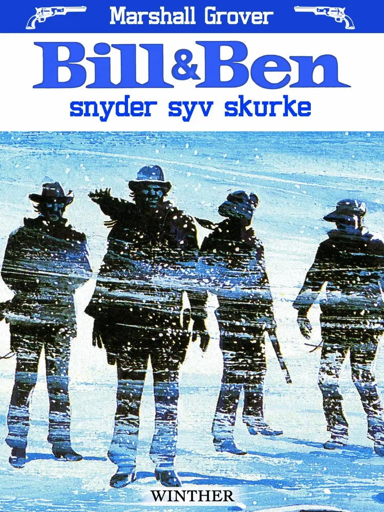 Bill og Ben snyder syv skurke af Marshall Grover