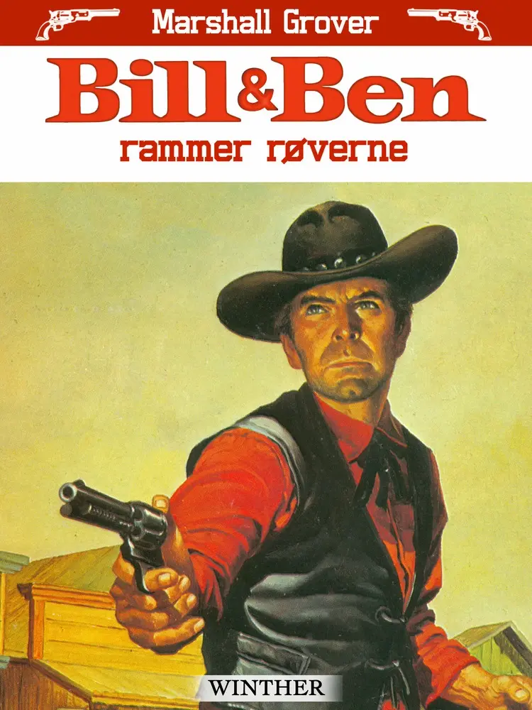 Bill og Ben rammer røverne af Marshall Grover