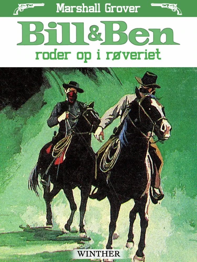 Bill og Ben roder op i røveriet af Marshall Grover