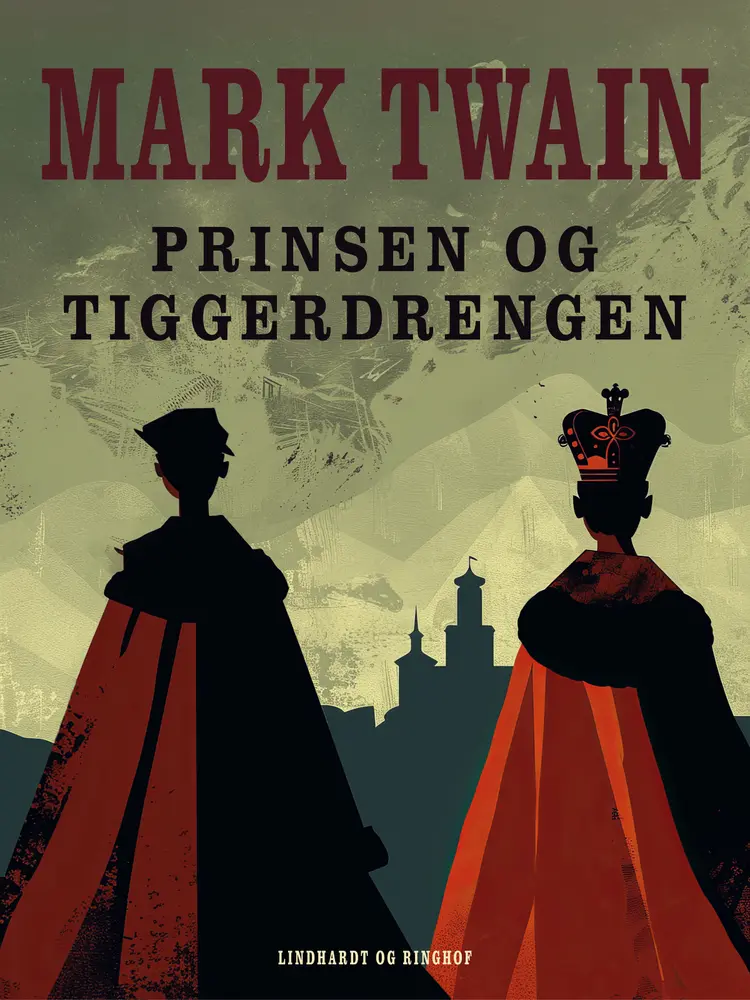 Prinsen og tiggerdrengen af Mark Twain
