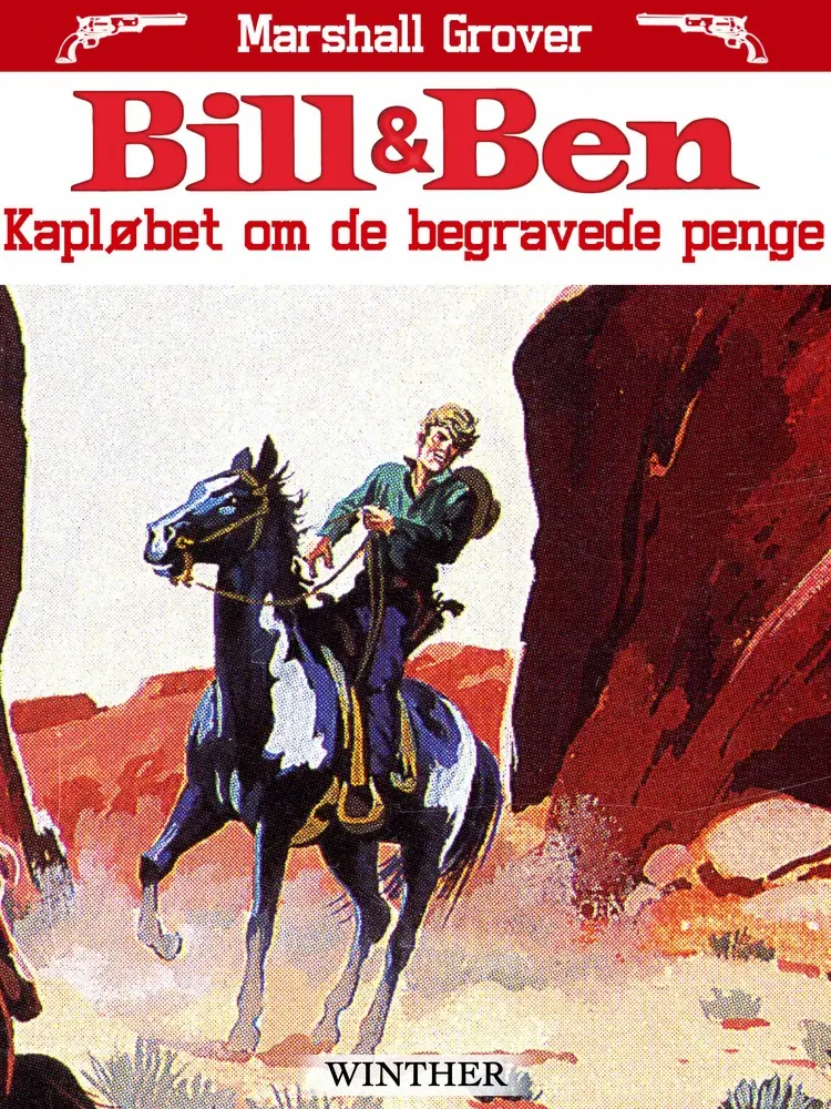 Bill og Ben - Kapløbet om de begravede penge af Marshall Grover
