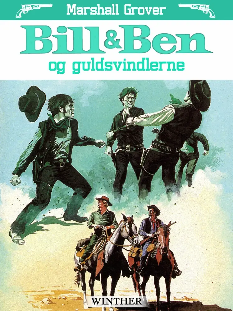 Bill og Ben og guldsvindlerne af Marshall Grover