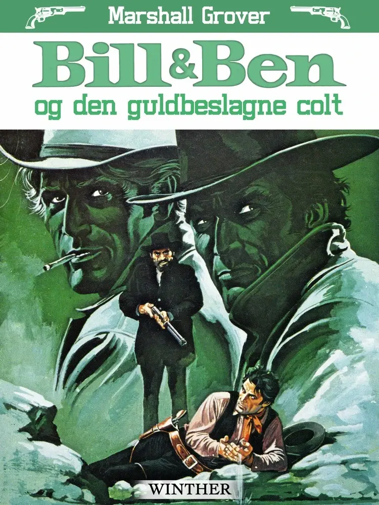 Bill og Ben og den guldbeslagne colt af Marshall Grover