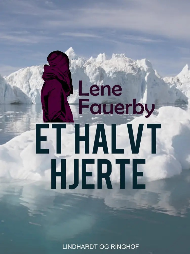 Et halvt hjerte af Lene Fauerby