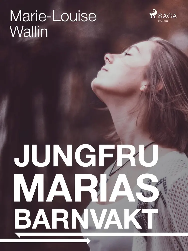 Jungfru Marias barnvakt af Marie-Louise Wallin