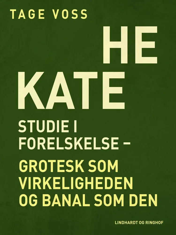 Hekate. Studie i forelskelse - grotesk som virkeligheden og banal som den af Tage Voss