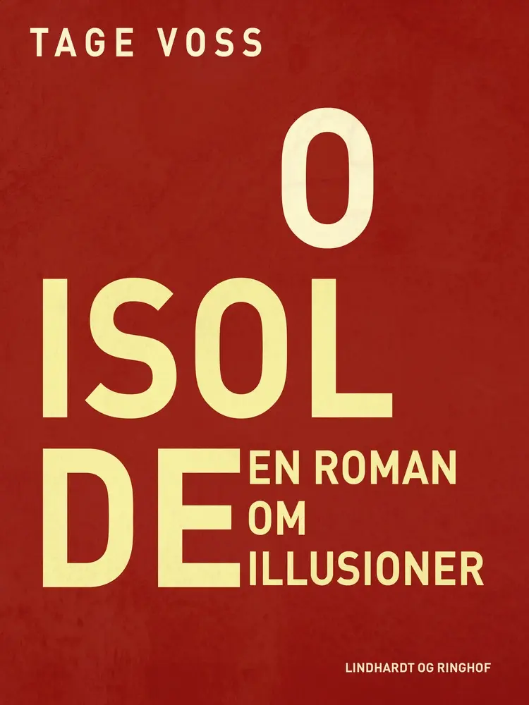 O Isolde. En roman om illusioner af Tage Voss