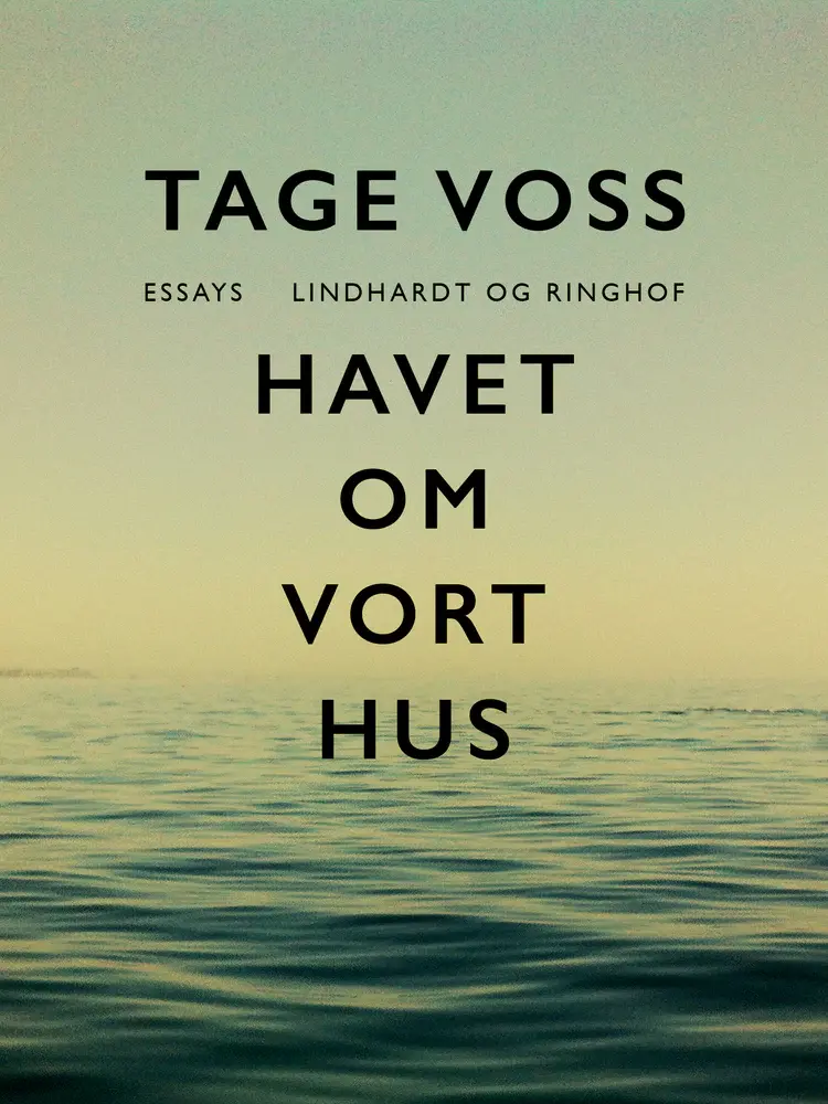 Havet om vort hus af Tage Voss