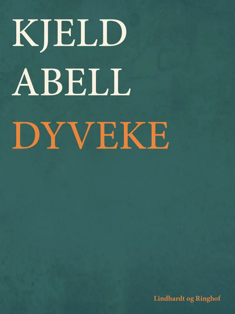 Dyveke af Kjeld Abell