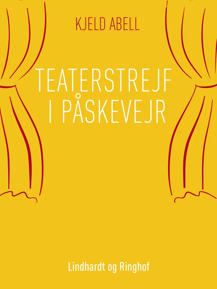 Teaterstrejf i påskevejr af Kjeld Abell