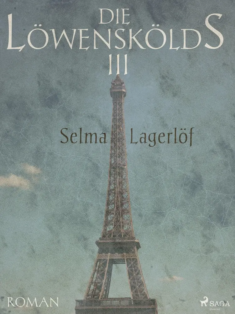 Die Löwenskölds III af Selma Lagerlöf