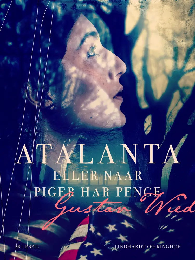 Atalanta eller Når piger har penge af Gustav Wied