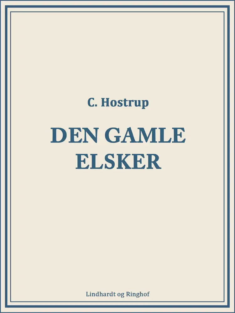 Den gamle elsker af C. Hostrup