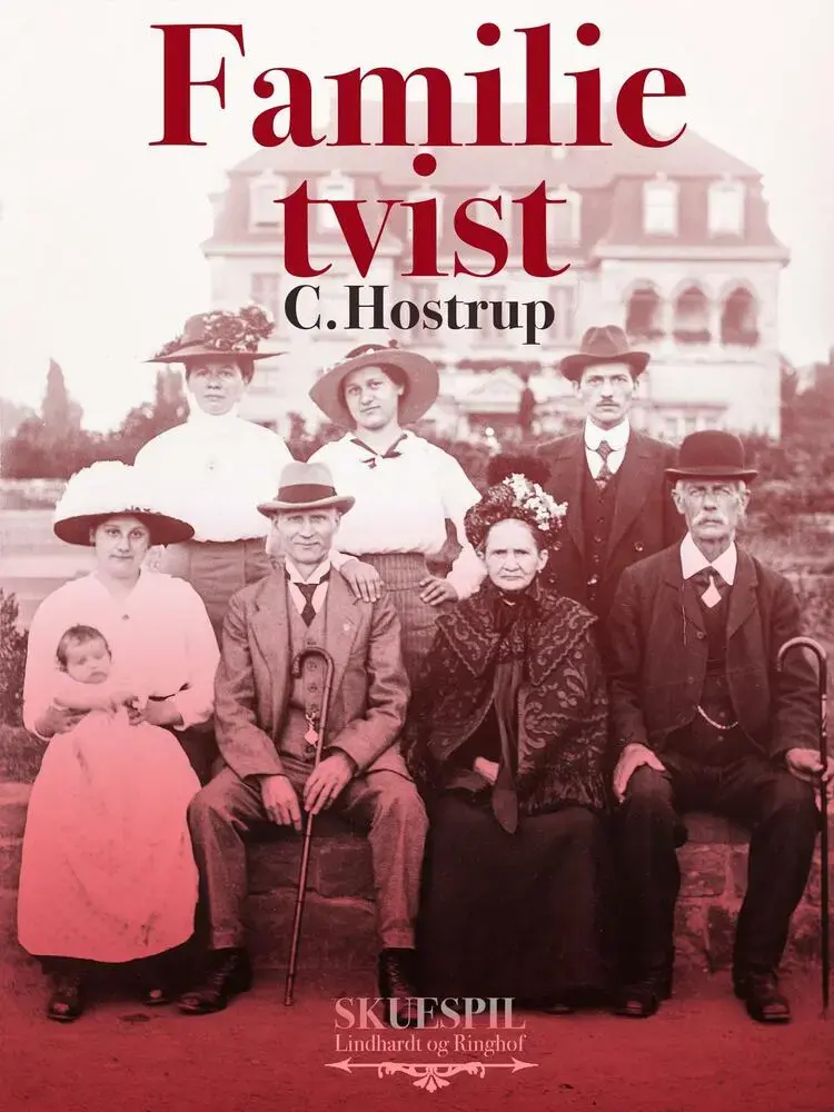 Familietvist af C. Hostrup