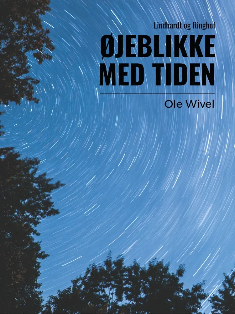 Øjeblikke med tiden af Ole Wivel