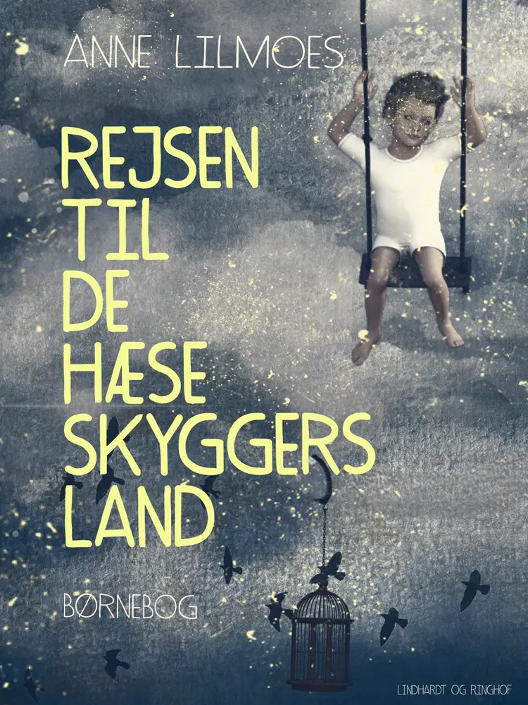 Rejsen til de hæse skyggers land af Anne Lilmoes