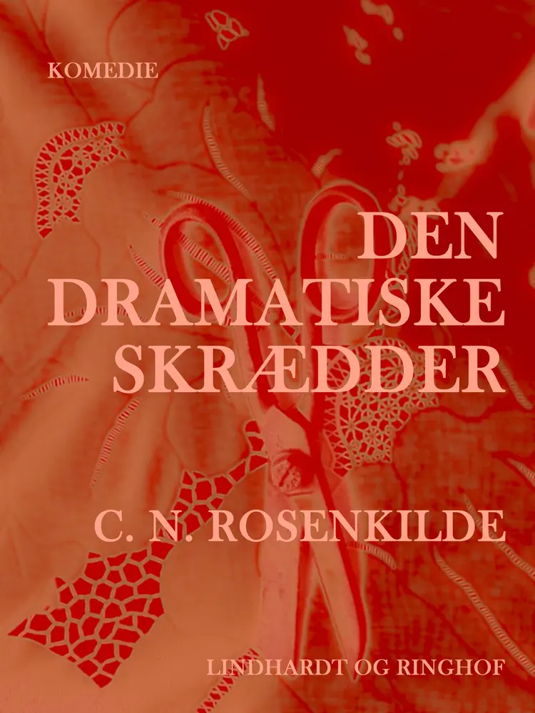 Den dramatiske skrædder af C.n. Rosenkilde