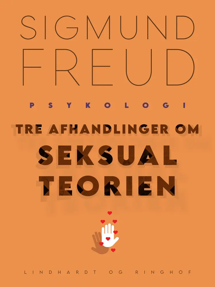 Tre afhandlinger om seksualteorien af Sigmund Freud