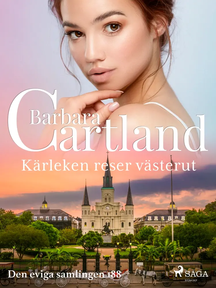Kärleken reser västerut af Barbara Cartland