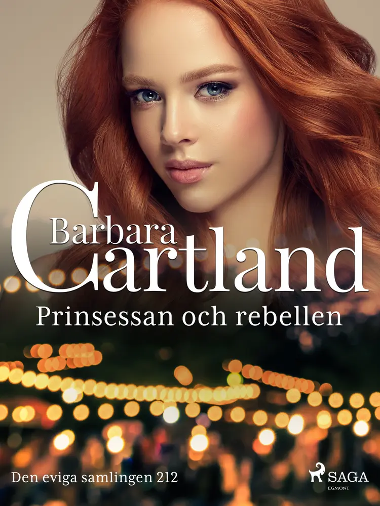 Prinsessan och rebellen af Barbara Cartland