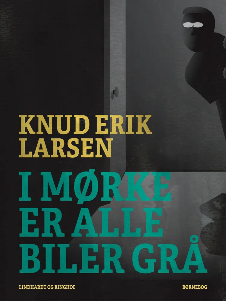 I mørke er alle biler grå af Knud Erik Larsen