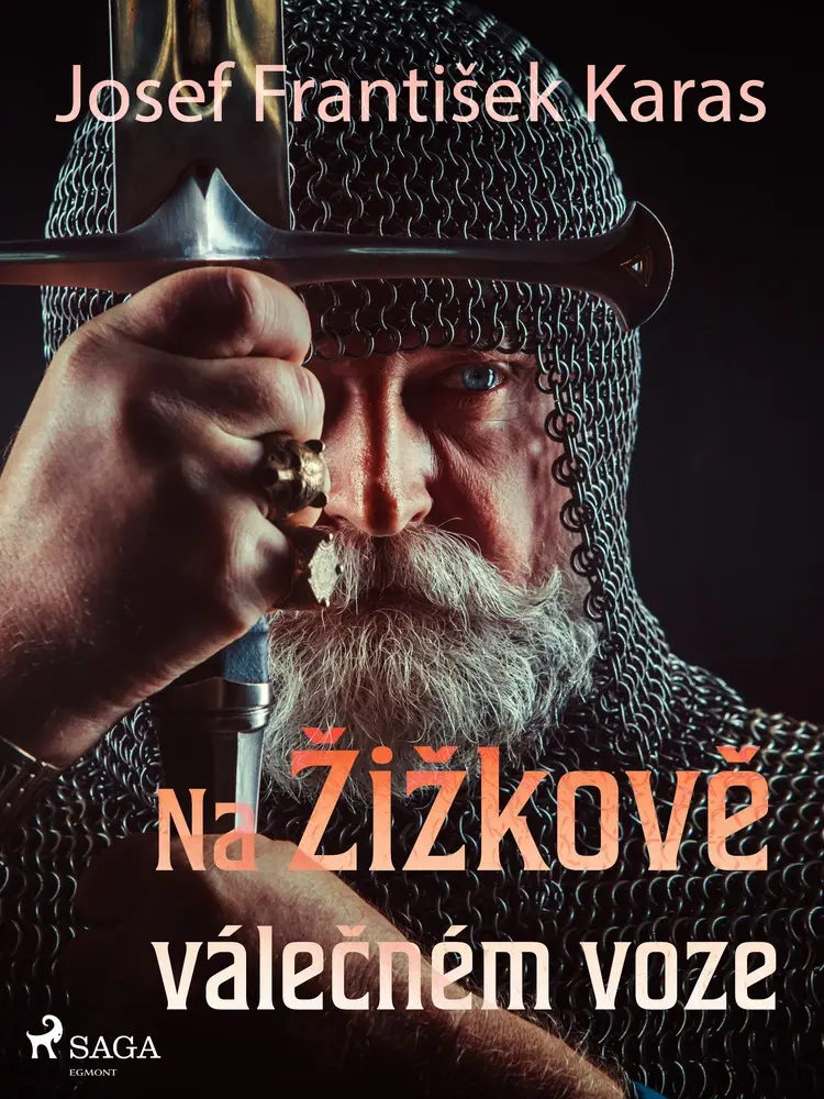 Na Žižkově válečném voze af Josef Frantisek Karas