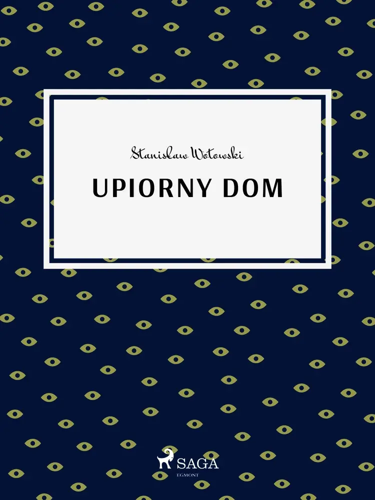 Upiorny dom af Stanisław Wotowski