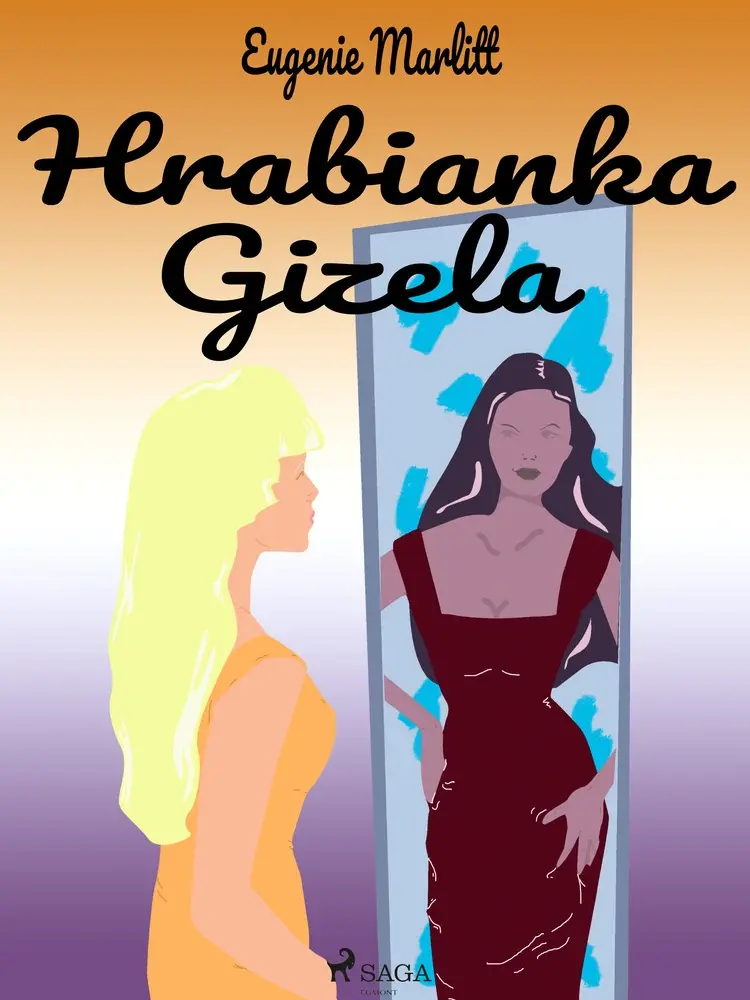 Hrabianka Gizela af Eugenie Marlitt
