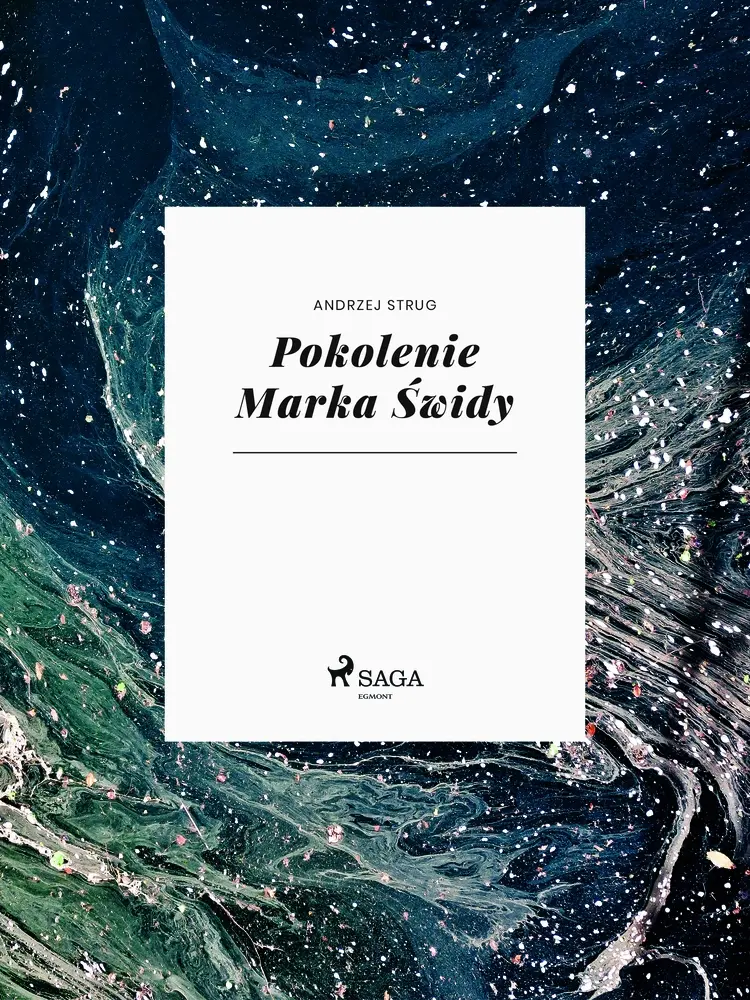 Pokolenie Marka Świdy af Andrzej Strug