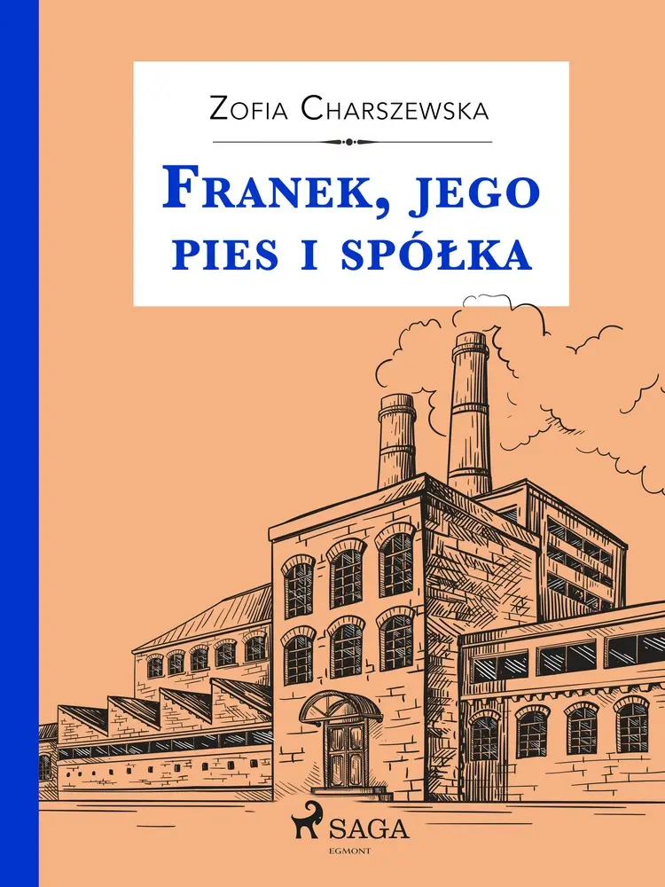 Franek, jego pies i spółka af Zofia Charszewska