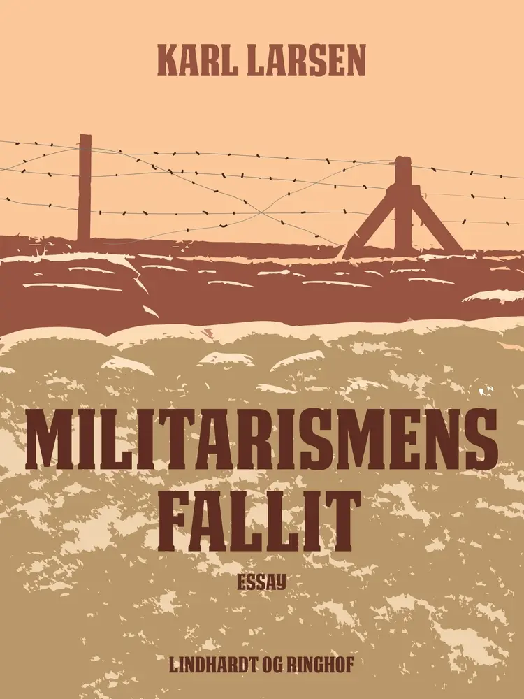 Militarismens fallit af Karl Larsen